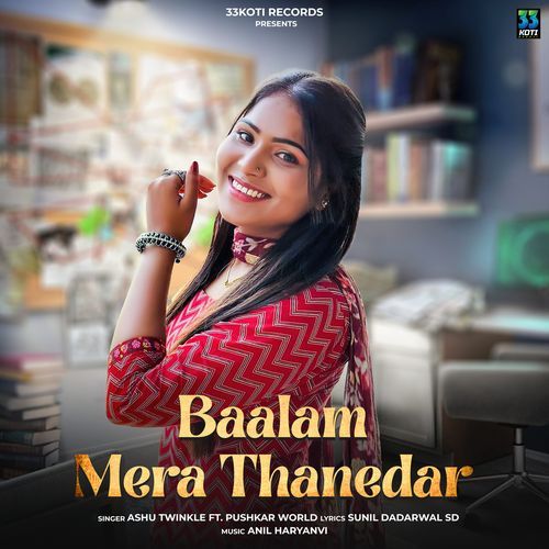 Baalam Mera Thanedar Ashu Twinkle MP3 Download