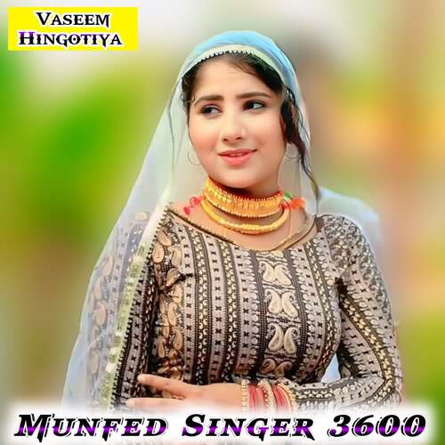 Munfed Singer 3600 Vaseem Hingotiya MP3 Download