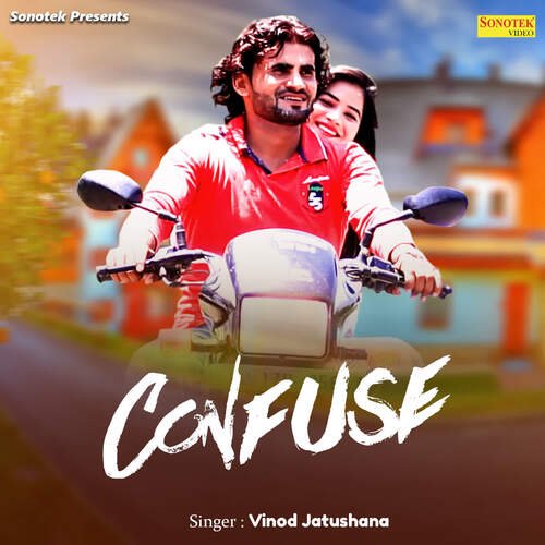 Confuse Vinod Jatushana MP3 Download