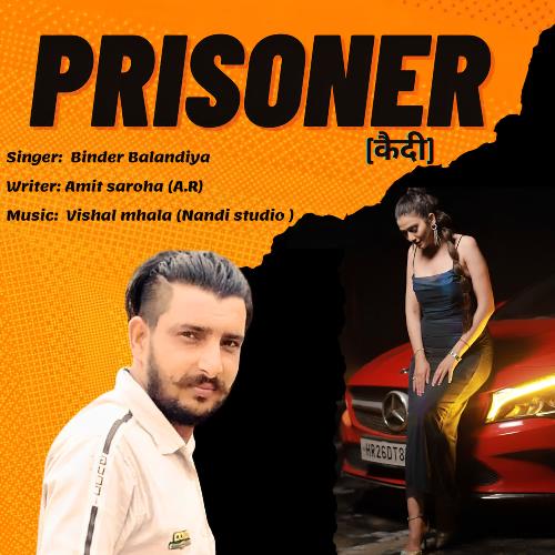 Prisoner Kedi Binder Balandiya MP3 Download
