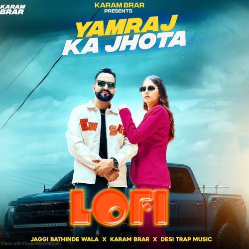 Yamraj Ka Jhota Lofi Karam Brar MP3 Download