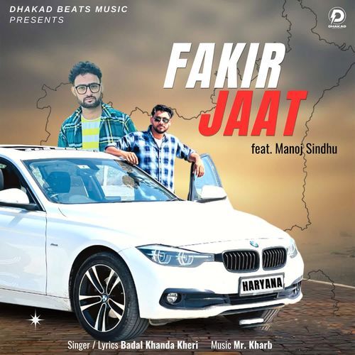 Fakir Jaat Badal Khanda Kheri MP3 Download