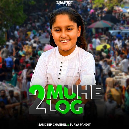 2 Muhe Log Sandeep Chandel MP3 Download