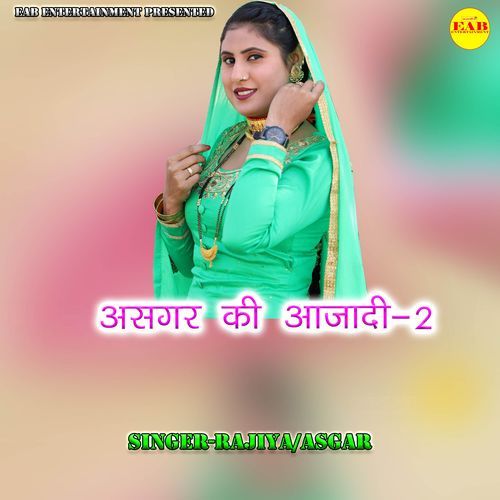 Asgar Ki Aajadi 2 Rajiya MP3 Download