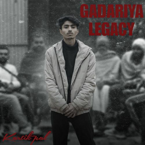 Gadariya Legacy Kartik Pal MP3 Download