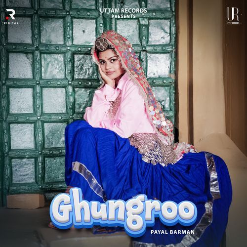 Ghungroo Payal Barman MP3 Download
