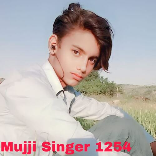 Mujji Singer 1254 Mujji singer MP3 Download