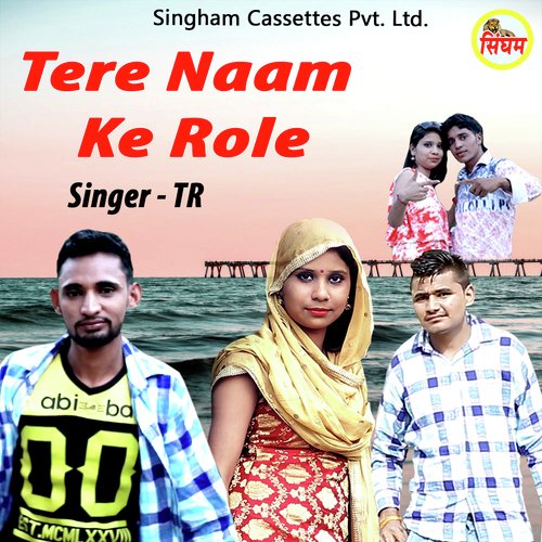 Tere Naam Ke Role Tarun Panchal (TR Music) MP3 Download