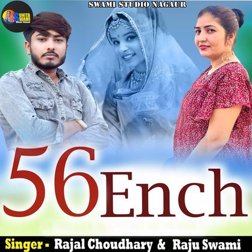 56 Ench Rajal Choudhary MP3 Download