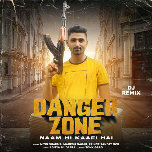 Danger Zone (Naam Hi Kaafi Hai) (Dj Remix) Mahesh Nagar MP3 Download