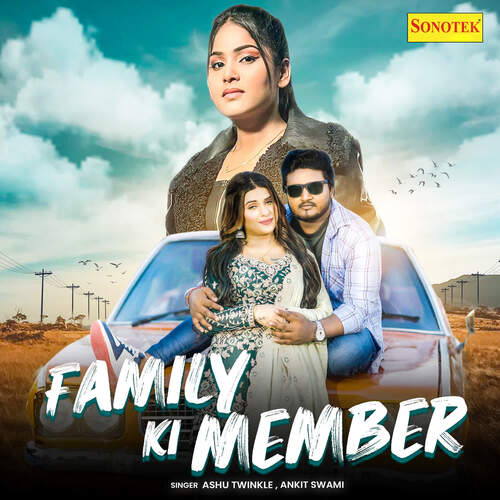 Family Ki Member Ashu Twinkle MP3 Download