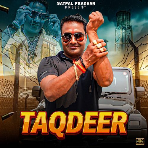 Taqdeer Satpal Pradhan MP3 Download