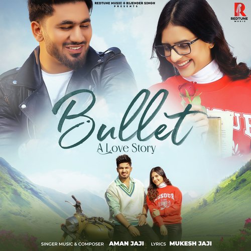 Bullet (A Love Story) Aman Jaji MP3 Download