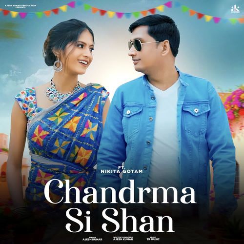Chandrma Si Shan Ajesh Kumar MP3 Download