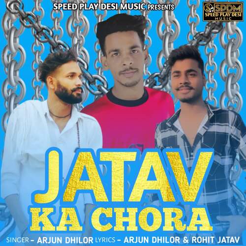 Jatav Ka Chora Arjun Dhilor MP3 Download