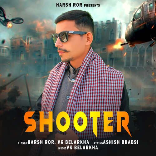 SHOOTER Harsh Ror MP3 Download