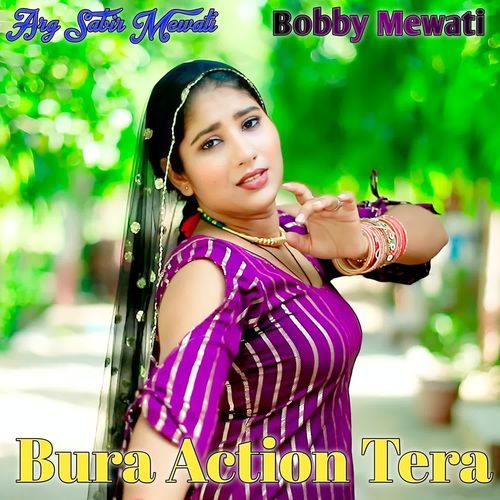 Bura Action Tera Arg Sabir Mewati MP3 Download