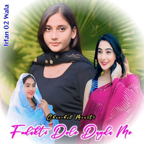 Fudakti Dole Dagda Me Irfan 02 Wala MP3 Download