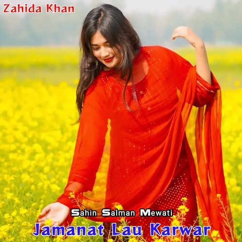 Jamanat Lau Karwar Sahin Salman Mewati MP3 Download