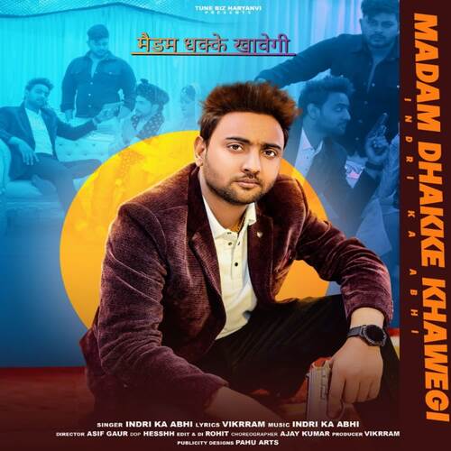 Madam Dhakke Khawegi Indri Ka Abhi MP3 Download