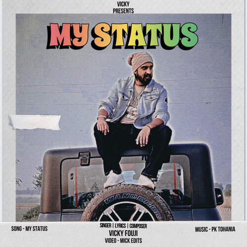 My Status Vicky Fouji MP3 Download
