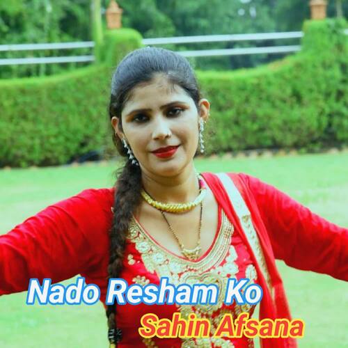 Nado Resham Ko Sahin Afsana MP3 Download