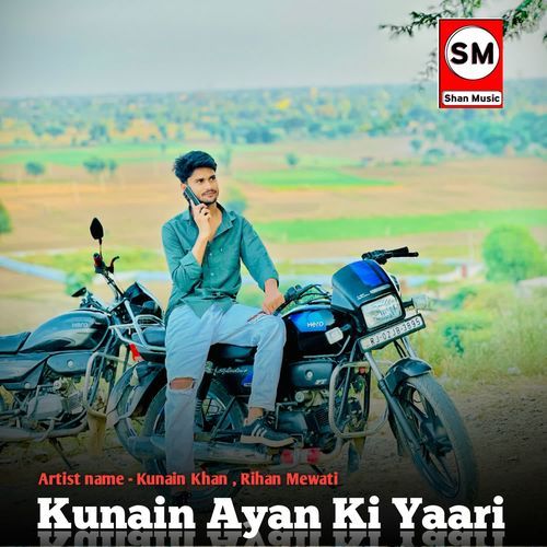 Kunain Ayan Ki Yaari Rihan Mewati MP3 Download