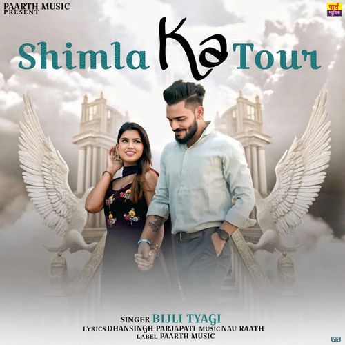 Shimla Ka Tour Bijli Tyagi MP3 Download
