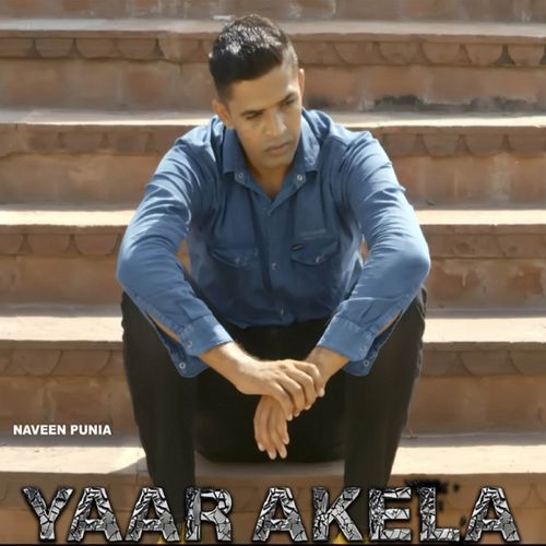 Yaar Akela Naveen Punia MP3 Download