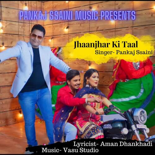 Jhaanjhar Ki Taal Pankaj Ssaini MP3 Download