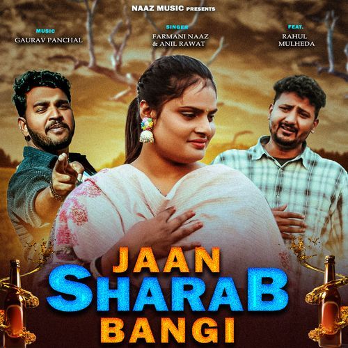 Jaan Sharab Bangi Farmani Naaz MP3 Download