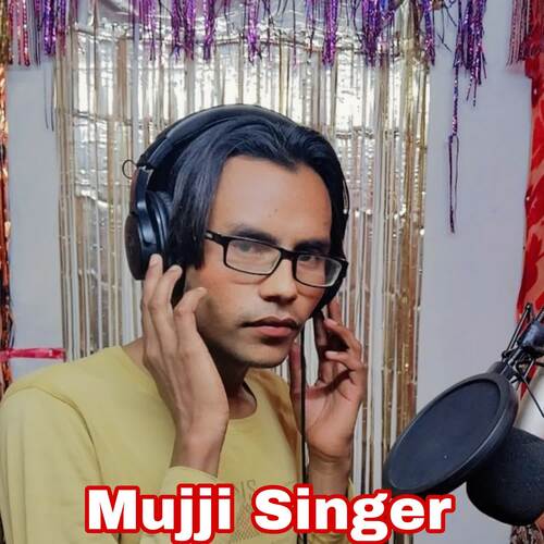 Mujji Singer Mujji singer MP3 Download