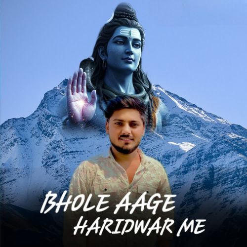 bhole Aage Haridwar Me David Ghanuvas Ala MP3 Download
