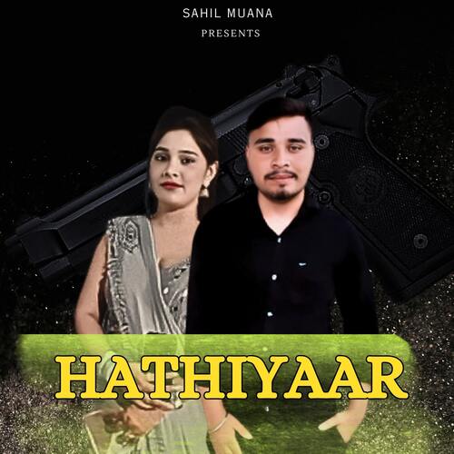 Hathiyaar Sahil Muana MP3 Download