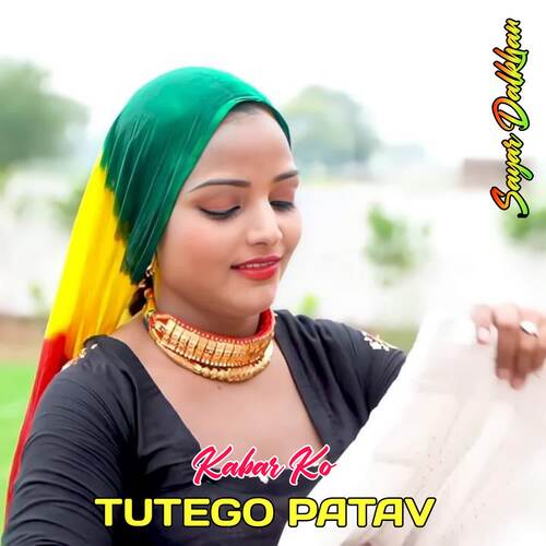Kabar Ko Tutego Patav Sayar Dalkhan MP3 Download