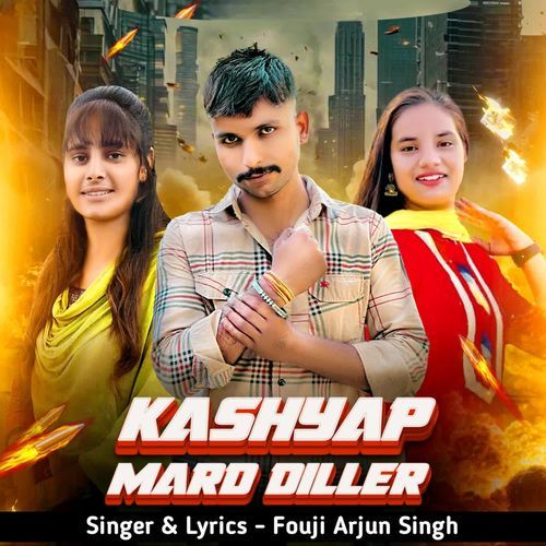 Kashyap Mard Diller Fouji Arjun Singh MP3 Download