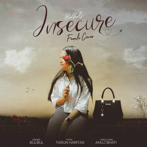 Insecure (Female Cover) Bulbul MP3 Download