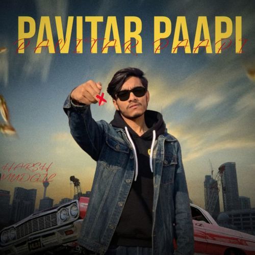 Pavitar Paapi Harsh Mudgil MP3 Download