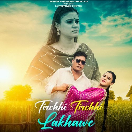 Tirchhi Tirchhi Lakhawe Anuj Baliyan MP3 Download