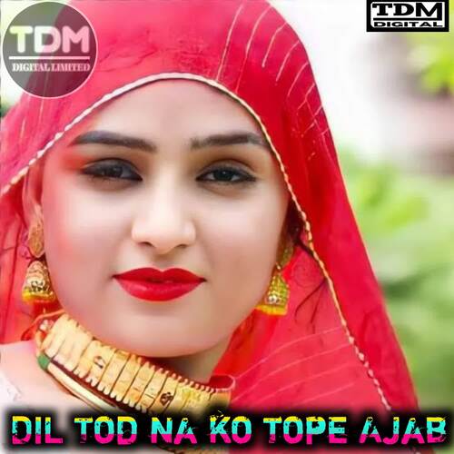 DIL Tod na ko tope Ajab Irfan Wafana Official MP3 Download