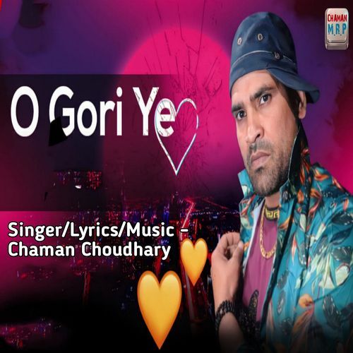 O Goriye Chaman Chaudhary MP3 Download
