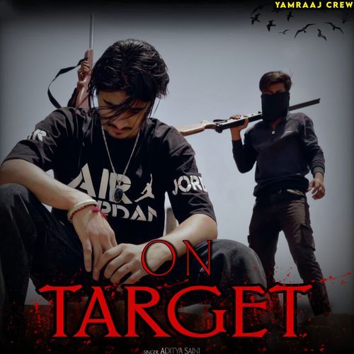 On Target Aditya Saini MP3 Download