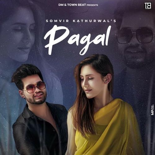 Pagal Somvir Kathurwal MP3 Download