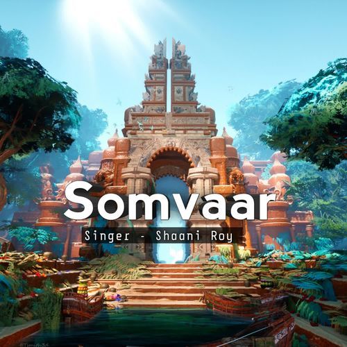 Somvaar Shaani roy MP3 Download