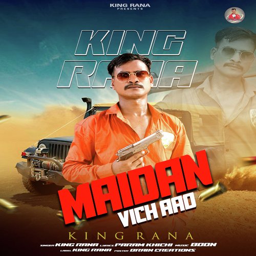 Maidan Vich Aao King Rana MP3 Download