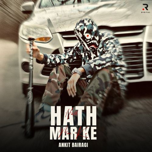 Hath Mar Ke Ankit Bairagi MP3 Download