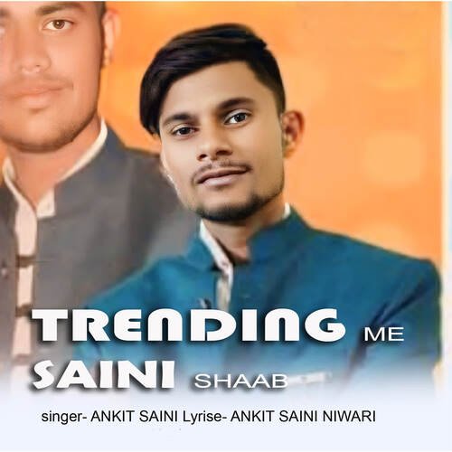 Trending Me Saini Shaab Ankit Saini MP3 Download
