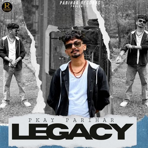 Legacy Pkay Parihar MP3 Download