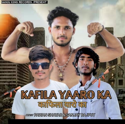 Kafila yaaro ka Sanjay Rajput MP3 Download