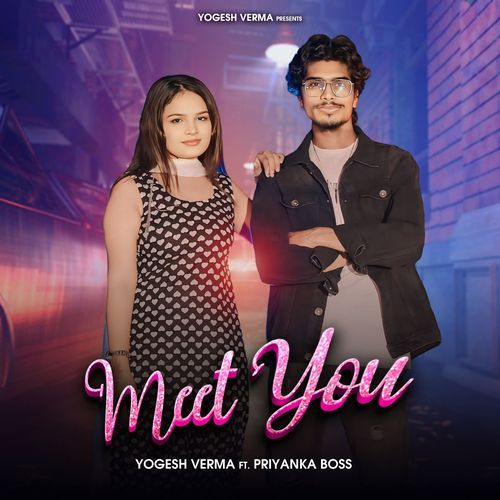 Meet You Yogesh Verma MP3 Download